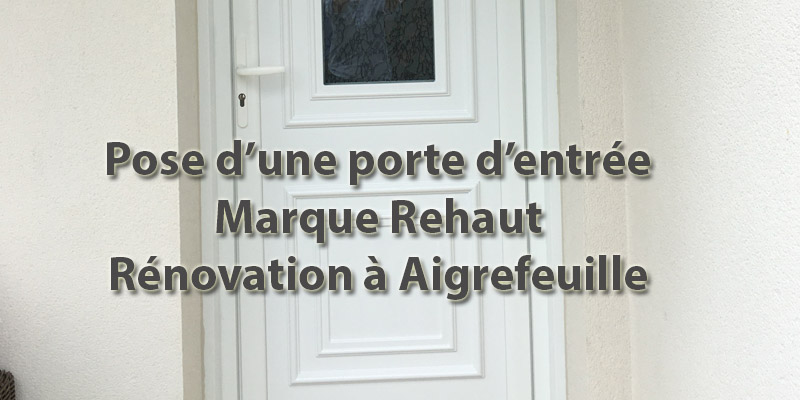 Pose d’une Porte d’entrée pendant Covid – La Rochelle